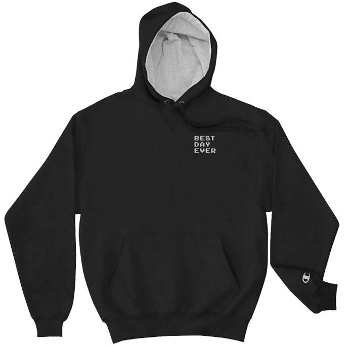 BEST DAY EVER (embroidered hoodie)